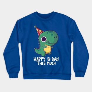 B-day Dino Crewneck Sweatshirt